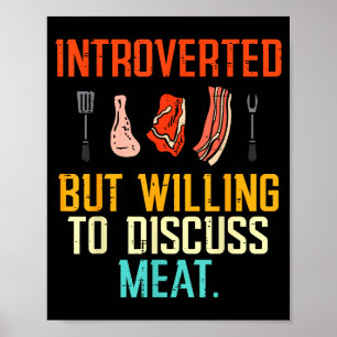Introverted But Willing Discuss Meat Bbq Barbecue Poster