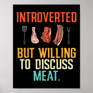 Introverted But Willing Discuss Meat Bbq Barbecue  Poster