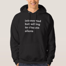 introverted but willing to aliens