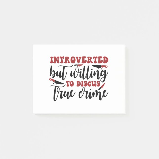 Introverted but willing to discus true crime post-it notes (Front)