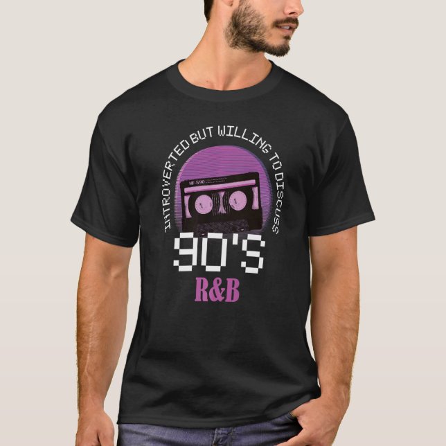 Introverted But Willing To Discuss 90's R&B T-Shirt (Front)
