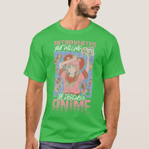 Introverted but Willing to Discuss Anime Japanese  T-Shirt