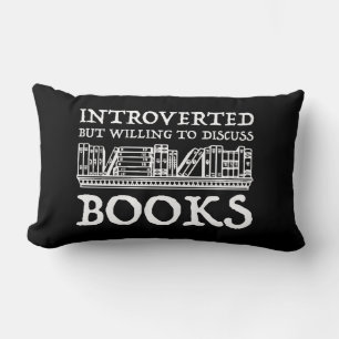 Introverted But Willing To Discuss Books Lumbar Pillow