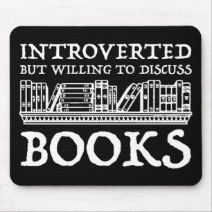 Introverted But Willing To Discuss Books Mouse Pad
