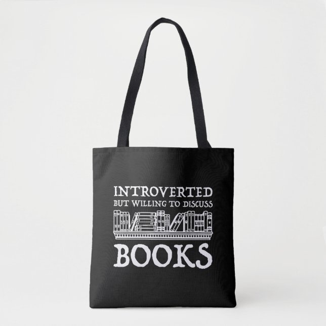 Introverted But Willing To Discuss Books Tote Bag (Front)