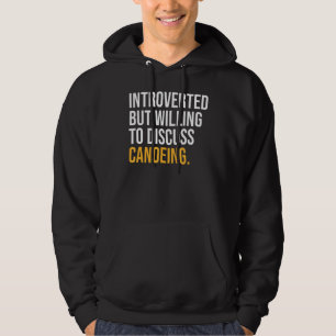 Introverted But Willing To Discuss Canoeing Hoodie