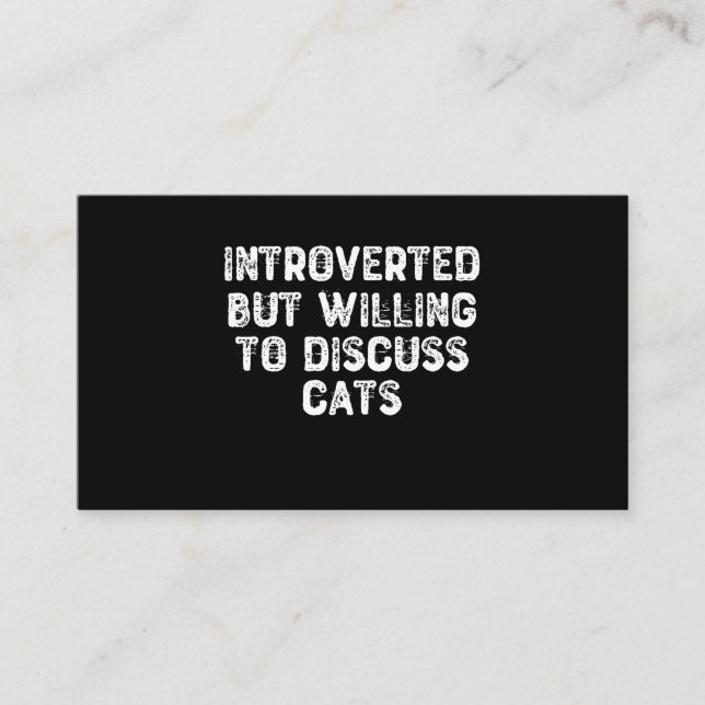 Introverted But Willing To Discuss Cats Business Card (Front)