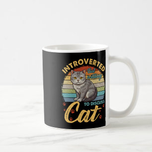 Introverted But Willing To Discuss Cats Funny Men Coffee Mug