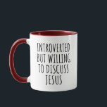 Introverted but Willing to Discuss Jesus Funny Mug<br><div class="desc">“Introverted but Willing To Discuss Jesus” is a humourous Christian design perfect for those who enjoy deep conversations about faith. This design serves as a conversation starter, making it ideal for those who appreciate humour and faith. It makes a great gift for friends or family who share your love for...</div>