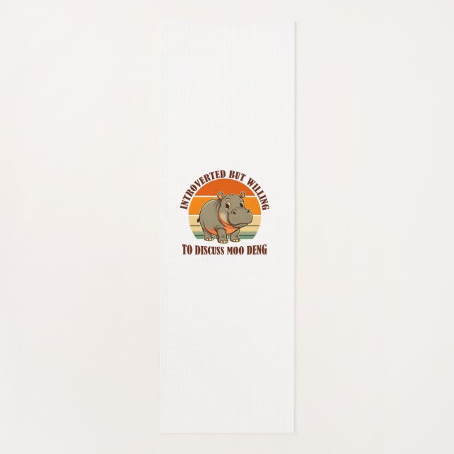 Introverted But Willing To Discuss Moo Deng Cute B Yoga Mat (Front)