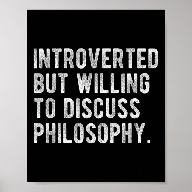 Introverted But Willing To Discuss Philosophy Funn Poster (Front)