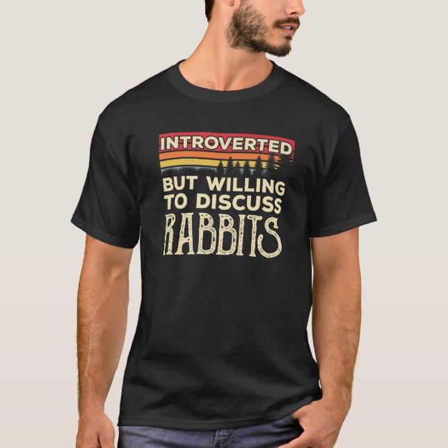 Introverted But Willing To Discuss Rabbits Funny V T-Shirt (Front)