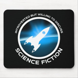 Introverted But Willing To Discuss Science Fiction Mouse Pad