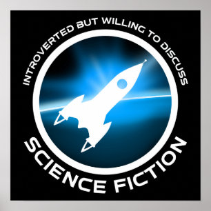 Introverted But Willing To Discuss Science Fiction Poster