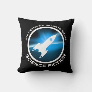 Introverted But Willing To Discuss Science Fiction Throw Pillow
