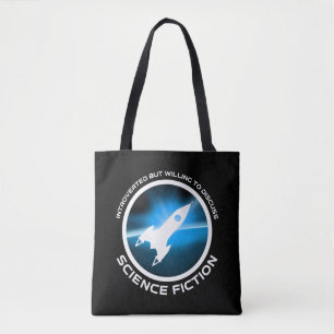Introverted But Willing To Discuss Science Fiction Tote Bag
