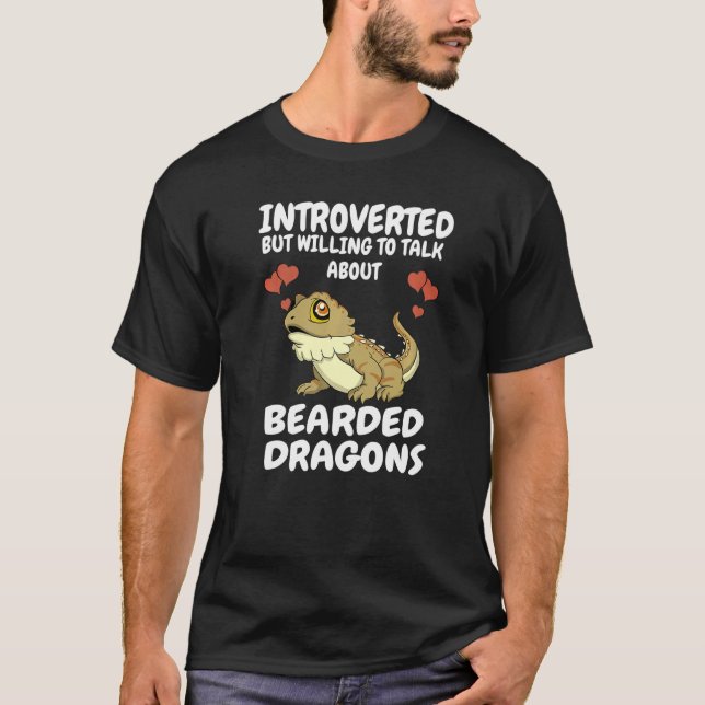 Introverted But Willing To Talk About Bearded Drag T-Shirt (Front)