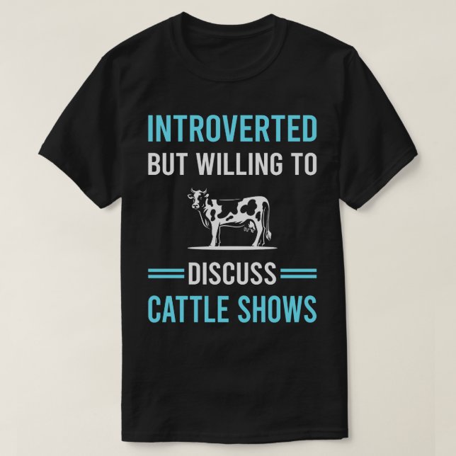 Introverted Cattle Show T-Shirt (Design Front)