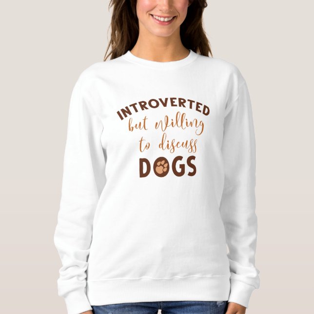 Introverted Dogs Sweatshirt (Front)