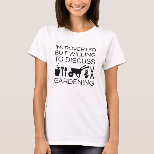 Introverted Gardening T-Shirt (Front)