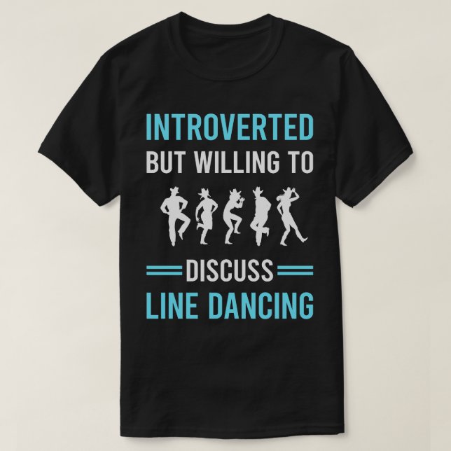 Introverted Line Dancing Dance Dancer T-Shirt (Design Front)