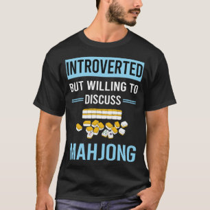 Introverted Mahjong Majong Mah Jong Mah Jongg T-Shirt