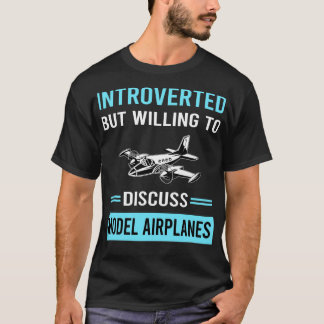 Introverted Model Airplane Plane Planes Aircraft T-Shirt