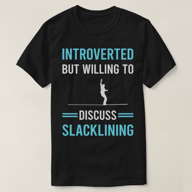 Introverted Slacklining Slackline Slackliner T-Shirt (Design Front)