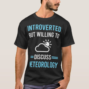 Introvertedteorology Meteorologist T-Shirt