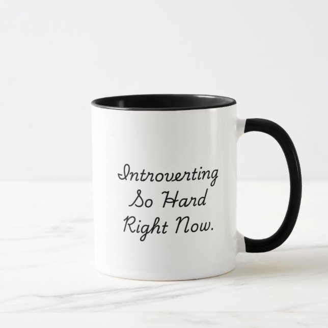  Introverting So Hard Right Now - Funny Introvert  Mug (Right)