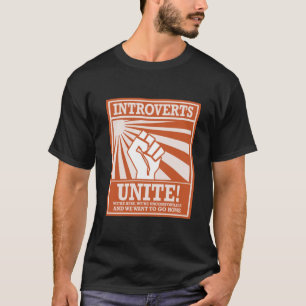 Introvertis Unite, Funny T-Shirt