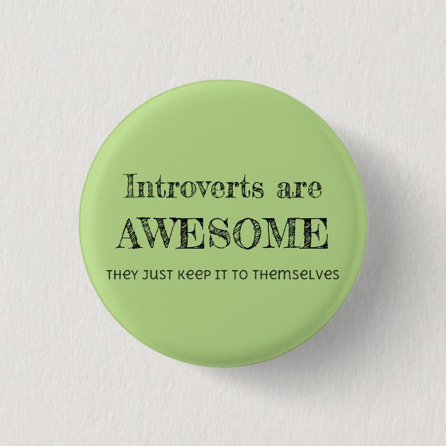 Introverts Are Awesome 1 Inch Round Button (Front)