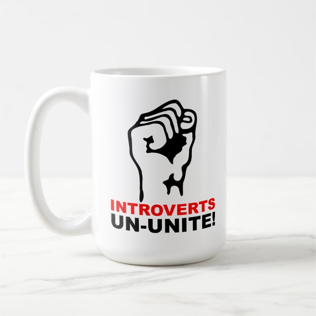 Introverts Un-Unite Funny Mug (Left)