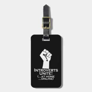 Introverts Unite, At Home, Online, Funny Luggage Tag