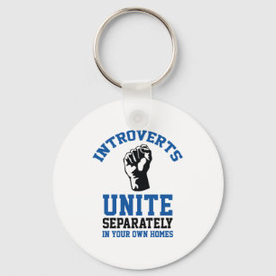 Introverts Unite Keychain
