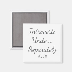 Introverts Unite Separately Ghosts Magnet