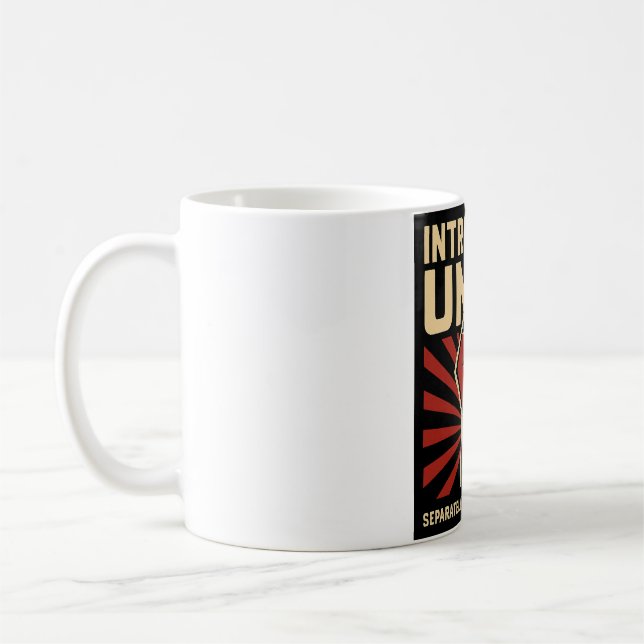 Introverts Unite Separately In Your Own  Coffee Mug (Left)