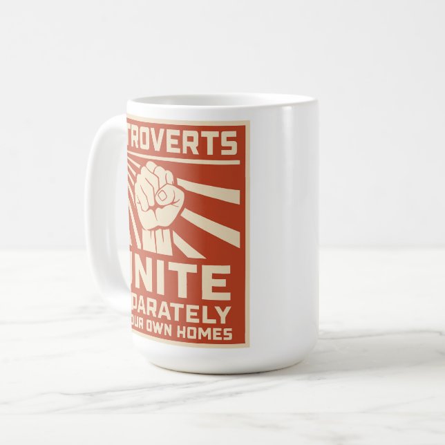 Introverts Unite Separately In Your Own  Coffee Mug (Front Left)
