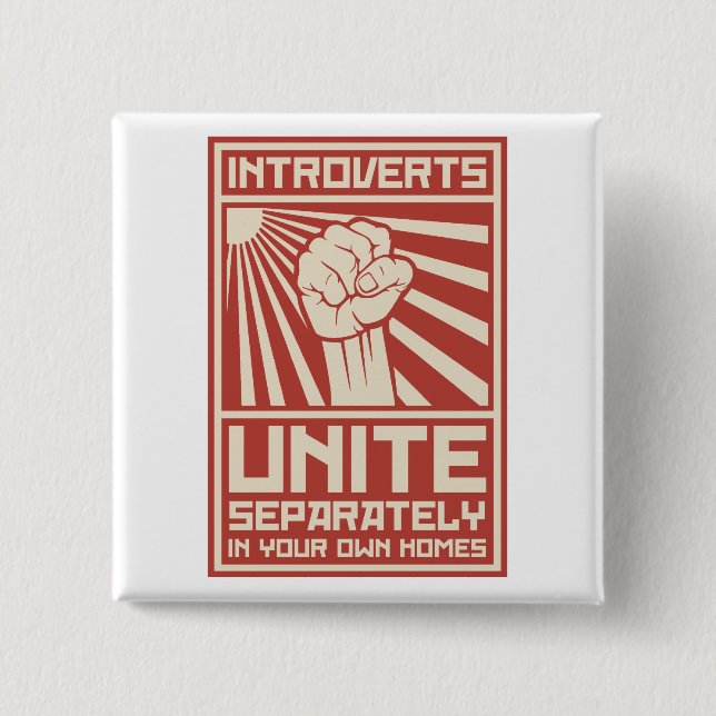 Introverts Unite Separately In Your Own Homes 2 Inch Square Button (Front)