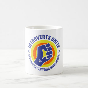 Introverts Unite Separately In Your Own Homes Coffee Mug