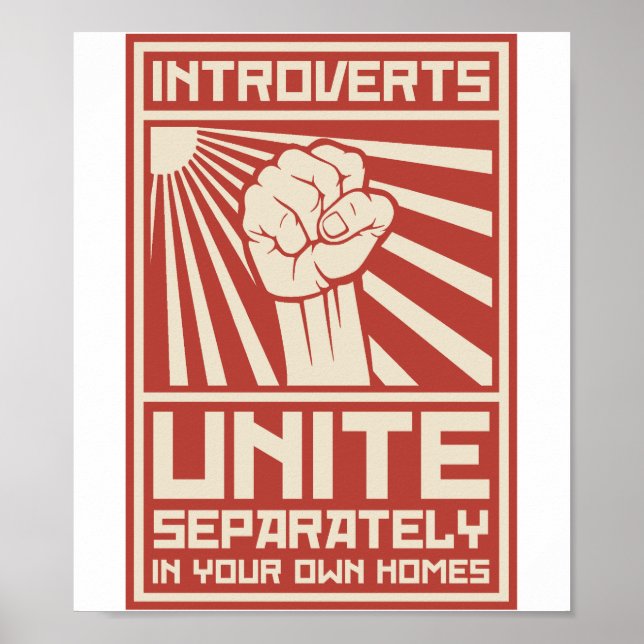 Introverts Unite Separately In Your Own Homes Poster (Front)