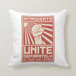 Introverts Unite Separately In Your Own Homes Throw Pillow