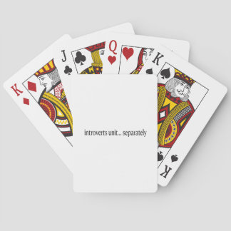 “Introverts Unite Separately” Playing Cards