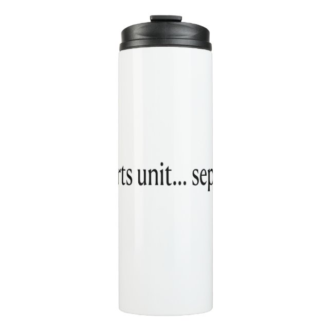 “Introverts Unite Separately” Thermal Tumbler (Front)