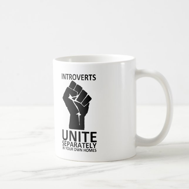 Introverts Unite Seperately in Your Homes Mug (Right)