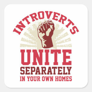 Introverts Unite Square Sticker