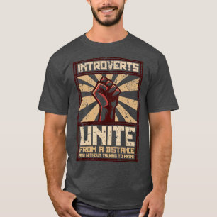 Introverts Unite T-Shirt