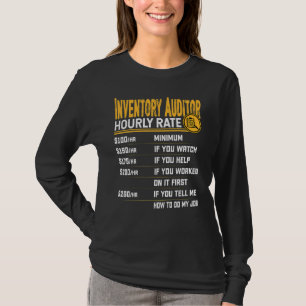 Inventory Auditor Hourly Rate Inventory Accountan T-Shirt