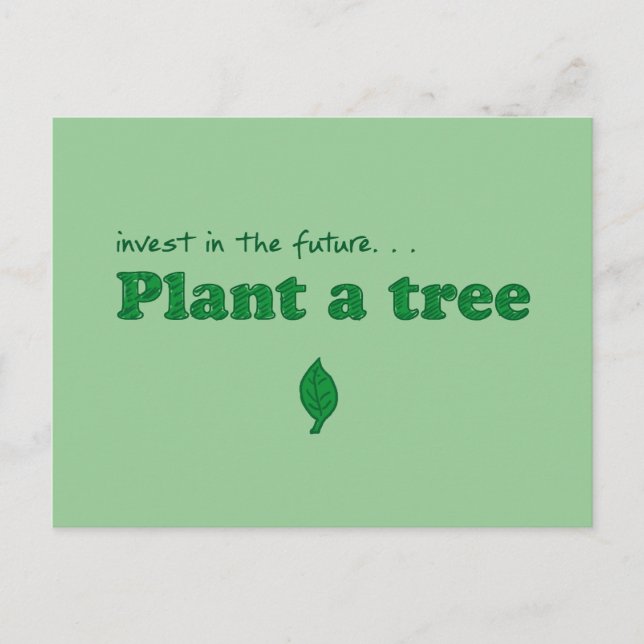 Invest in the future… plant a tree postcard (Front)