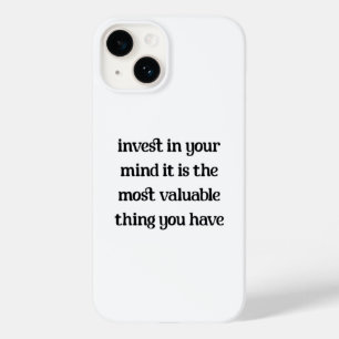 Invest in your mind, it is the most valuable thing Case-Mate iPhone 14 case